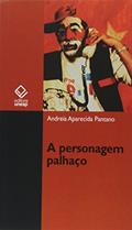 Ler A personagem palhaço, do autor Andreia Aparecida Pantano