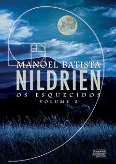 Nildrien: os esquecidos: 2, do autor Manoel Batista