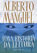 Ler Uma história da leitura, do autor Alberto Manguel