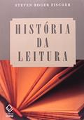 Ler História da leitura, do autor Steven Roger Fischer Ler História da leitura, do autor Steven Roger Fischer