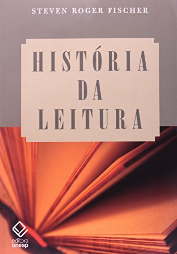 Ler História da leitura, do autor Steven Roger Fischer