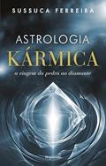 Ler Astrologia Kármica, do autor Sussuca Ferreira Ler Astrologia Kármica, do autor Sussuca Ferreira