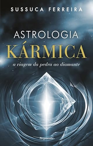 Ler Astrologia Kármica, do autor Sussuca Ferreira