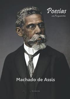 Poesias em Pergaminho (Portuguese Edition), do autor Machado de Assis