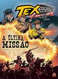 Ler Tex graphic novel Nº 10: A ultima missão, do autor Giorgio Giusfredi