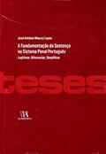 Ler A Fundamentação da Sentença no Sistema Penal Português: Legitimar, Diferenciar, Simplificar, do autor José António Mouraz Lopes Ler A Fundamentação da Sentença no Sistema Penal Português: Legitimar, Diferenciar, Simplificar, do autor José António Mouraz Lopes