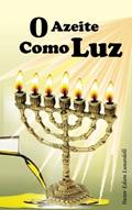 Ler O Azeite Como Luz (Portuguese Edition), do autor Pr Edson Lunardelli