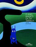 Ler O anel mágico da tia Tarsila, do autor Tarsila do Amaral