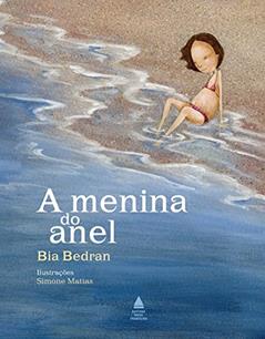 A menina do anel, do autor Bia Bedran