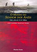 Ler O mundo do senhor dos anéis, do autor Ives Gandra Martins Filho