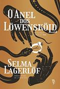 Ler O anel dos Löwensköld, do autor Selma Lagerlöf