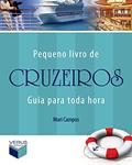 Ler Pequeno livro de cruzeiros: guia para toda hora: Guia para toda hora, do autor Mari Campos Ler Pequeno livro de cruzeiros: guia para toda hora: Guia para toda hora, do autor Mari Campos