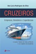 Ler Cruzeiros - Empresas, Itinerários e Experiências, do autor Ana Lúcia Rodrigues Da Silva Ler Cruzeiros - Empresas, Itinerários e Experiências, do autor Ana Lúcia Rodrigues Da Silva