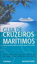 Ler Guia De Cruzeiros Marítimos, do autor BERNARDO PORFÍRIO