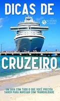Ler Dicas de Cruzeiro: Um Guia com Tudo o que Você Precisa Saber para Navegar com Tranquilidade, do autor Mundo em Cruzeiro Ler Dicas de Cruzeiro: Um Guia com Tudo o que Você Precisa Saber para Navegar com Tranquilidade, do autor Mundo em Cruzeiro