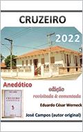 Ler Cruzeiro Anedótico: Revisado e Comentado, do autor Eduardo César Werneck; Eduardo César Werneck Ler Cruzeiro Anedótico: Revisado e Comentado, do autor Eduardo César Werneck; Eduardo César Werneck