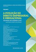 Ler A Evolução do Direito Empresarial e Obrigacional - 18 Anos do Código Civil - Volume 1 - Societário & Direito de Empresa, do autor Henrique Barbosa; jorge Cesa Ferreira Da Silva