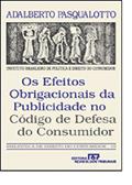 Ler Os Efeitos Obrigacionais Da Publicidade No Codigo De Defesa Do Consumidor (Biblioteca De Direito Do Consumidor) (Portuguese Edition), do autor Adalberto Pasqualotto Ler Os Efeitos Obrigacionais Da Publicidade No Codigo De Defesa Do Consumidor (Biblioteca De Direito Do Consumidor) (Portuguese Edition), do autor Adalberto Pasqualotto