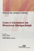 Ler Usos e Costumes no Processo Obrigacional, do autor Marcos de Campos Ludwig