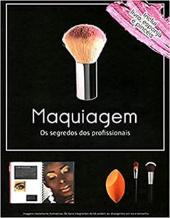 Maquiagem os segredos dos profissionais (kit), do autor Quarto Publishing