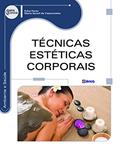 Ler Técnicas estéticas corporais, do autor Erika Perez e Maria Goreti de Vasconcelos