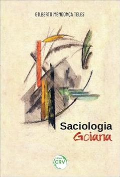 Saciologia goiana 10ª edição, do autor Gilberto Mendonça Teles