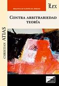 Ler Contra Arbitrariedad, Teoría, do autor Christian Atias
