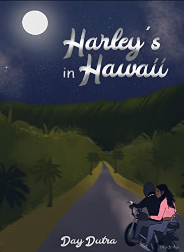 Ler Harley's in Hawaii, do autor Day Dutra Ler Harley's in Hawaii, do autor Day Dutra