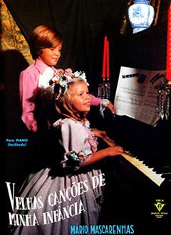 Velhas canções de minha infância, do autor Mário Mascarenhas