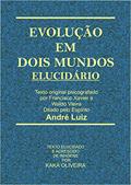 Ler Evolução em Dois Mundos - Elucidário, do autor Kaká Oliveira Ler Evolução em Dois Mundos - Elucidário, do autor Kaká Oliveira
