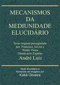 Ler Mecanismos da Mediunidade: Elucidário, do autor Kaká Oliveira Ler Mecanismos da Mediunidade: Elucidário, do autor Kaká Oliveira
