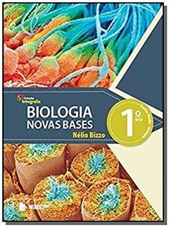 Integralis Biologia: Novas Bases 1º ano, do autor Nélio Bizzo