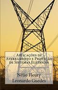 Ler Aplicaçães de Aterramento e Proteção de Sistemas Elétricos, do autor Nelio Fleury; Leonardo Guedes Ler Aplicaçães de Aterramento e Proteção de Sistemas Elétricos, do autor Nelio Fleury; Leonardo Guedes