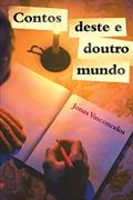 Ler Contos Deste e Doutro Mundo, do autor Jonas Vasconcellos