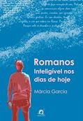 Ler Romanos inteligível nos dias de hoje, do autor Márcia Garcia
