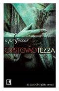Ler O professor, do autor Cristovão Tezza