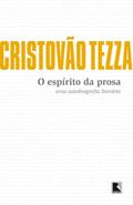 Ler O espírito da prosa: Uma autobiografia literária, do autor Cristovão Tezza