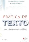 Ler Prática de texto para estudantes universitários, do autor Carlos Alberto Faraco; Cristovão Tezza Ler Prática de texto para estudantes universitários, do autor Carlos Alberto Faraco; Cristovão Tezza