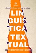 Ler Linguística textual:: princípios teóricos e práticos, do autor Klabyr Wanderson Cristovão de Jesus Ler Linguística textual:: princípios teóricos e práticos, do autor Klabyr Wanderson Cristovão de Jesus