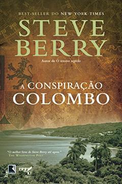 A conspiração colombo, do autor Steve Berry