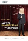 Ler A Arte de Falar em Público: Como Fazer Apresentações Comerciais sem Medo, do autor Isidro Cano Muñoz