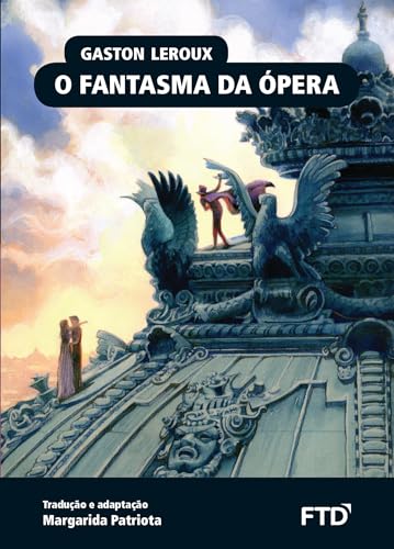 Ler O Fantasma da Ópera, do autor Gaston Leroux