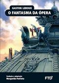 Ler O Fantasma da Ópera, do autor Gaston Leroux