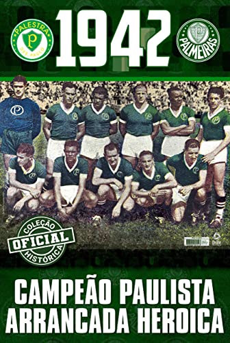 Ler Coleção Oficial Histórica Palmeiras Edição 01 - Campeão Paulista de 1942, do autor On Line Editora