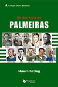 Ler Os Dez Mais do Palmeiras, do autor Mauro Beting