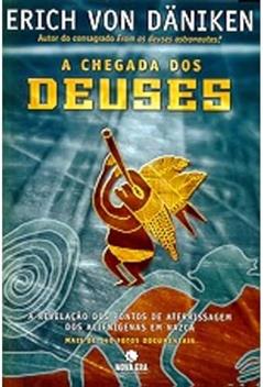 A Chegada Dos Deuses, do autor Erich von Däniken