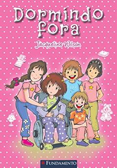 Dormindo Fora - Coleção Jacqueline Wilson, do autor Jacqueline Wilson