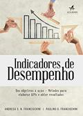 Ler Indicadores de Desempenho, do autor Andresa S. N. Francischini; Paulino G. Francischini