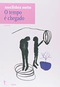 Ler O Tempo É Chegado. Contos - Volume 13. Coleção Euclides Neto, do autor Euclides Neto Ler O Tempo É Chegado. Contos - Volume 13. Coleção Euclides Neto, do autor Euclides Neto