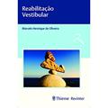 Ler Reabilitação Vestibular, do autor Marcelo Henrique de Oliveira